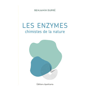 Livre les enzymes de Benjamin Dupré